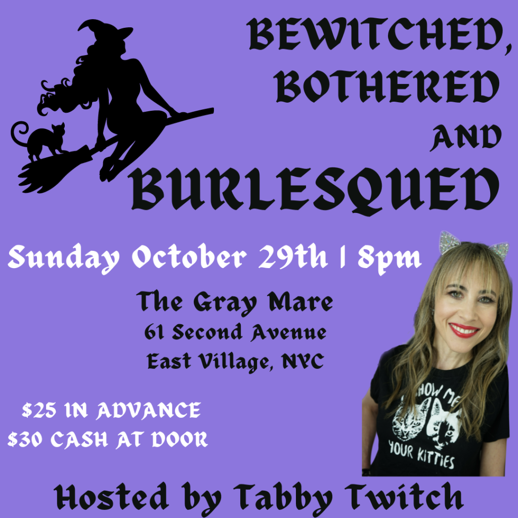 BEWITCHED, BOTHERED AND BURLESQUED